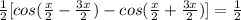  \frac{1}{2} [cos( \frac{x}{2} - \frac{3x}{2})-cos( \frac{x}{2}+ \frac{3x}{2} )]= \frac{1}{2} 