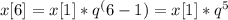 x[6]=x[1]*q^(6-1)=x[1]*q^5