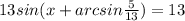 13 sin(x+arcsin{\frac{5}{13}})=13