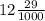 12 \frac{29}{1000}