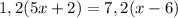 1,2(5x+2)=7,2(x-6)