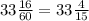 33\frac{16}{60}=33\frac{4}{15}