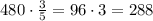 480\cdot\frac35=96\cdot3=288