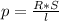 p = \frac{R*S}{l}