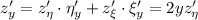 z'_y=z'_\eta\cdot\eta'_y+z'_\xi\cdot\xi'_y=2yz'_\eta