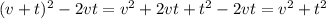 (v+t)^2-2vt=v^2+2vt+t^2-2vt=v^2+t^2