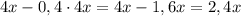 4x-0,4\cdot4x=4x-1,6x=2,4x