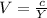 V = \frac{c}{Y}