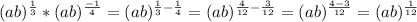 (ab)^{\frac{1}{3}}*(ab)^{\frac{-1}{4}}=(ab)^{\frac{1}{3}-\frac{1}{4}}=(ab)^{\frac{4}{12}-\frac{3}{12 }}=(ab)^{\frac{4-3}{12}}=(ab)^{\frac{1}{12}}