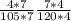 \frac{4*7}{105*7} \frac{7*4}{120*4}