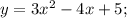 y=3x^2-4x+5;