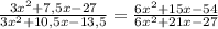 \frac{3x^2+7,5x-27}{3x^2+10,5x-13,5}=\frac{6x^2+15x-54}{6x^2+21x-27}