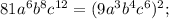 81a^6b^8c^{12}=(9a^3b^4c^6)^2;