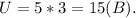 U = 5*3=15(B).