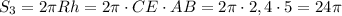 S_3=2\pi Rh=2\pi\cdot CE\cdot AB=2\pi\cdot2,4\cdot5=24\pi