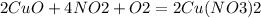 2CuO + 4NO2 + O2=2Cu(NO3)2