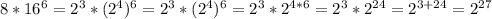 8*16^6=2^3*(2^4)^6=2^3*(2^4)^6=2^3*2^{4*6}=2^3*2^{24}=2^{3+24}=2^{27}