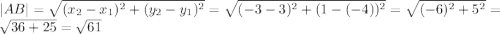 |AB|=\sqrt{(x_2-x_1)^2+(y_2-y_1)^2}=\sqrt{(-3-3)^2+(1-(-4))^2}=\sqrt{(-6)^2+5^2}=\sqrt{36+25}=\sqrt{61}