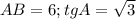 AB=6; tg A=\sqrt{3}