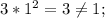 3*1^2=3 \neq 1;