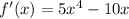 f'(x) = 5x^4-10x