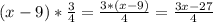 (x-9)*\frac{3}{4}=\frac{3*(x-9)}{4}=\frac{3x-27}{4}