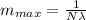 m_{max}=\frac{1}{N \lambda}