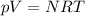 pV=NRT