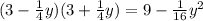 (3-\frac{1}{4}y)(3+\frac{1}{4}y)=9-\frac{1}{16}y^2