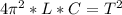 4\pi^2*L*C=T^2