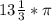 13\frac{1}{3}*\pi