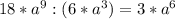 18*a^{9} :(6*a^{3})=3*a^{6}