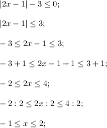 |2x-1|-3 \leq 0;\\\\|2x-1| \leq 3;\\\\-3 \leq 2x-1 \leq 3;\\\\-3+1 \leq 2x-1+1 \leq 3+1;\\\\-2 \leq 2x \leq 4;\\\\-2:2 \leq 2x:2 \leq 4:2;\\\\-1 \leq x \leq 2;