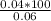 \frac{0.04*100}{0.06}