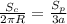 \frac{S_{c}}{2 \pi R} = \frac{S_{p}}{3a}