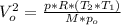 V_o^2=\frac{p*R*(T_2*T_1)}{M*p_o}