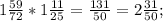 1 \frac{59}{72} * 1 \frac{11}{25}=\frac{131}{50}=2\frac{31}{50};