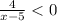 \frac{4}{x-5}<0