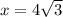 x=4\sqrt3