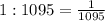 1:1095= \frac{1}{1095}