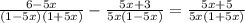 \frac{6-5x}{(1-5x)(1+5x)}-\frac{5x+3}{5x(1-5x)}}=\frac{5x+5}{5x(1+5x)}