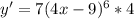 y'= 7(4x-9)^{6}*4