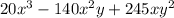 20x^3-140x^2y+245xy^2