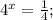 4^{x}=\frac{1}{4};