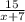 \frac{15}{x+7}