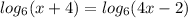 log_6(x+4)= log_6(4x-2)