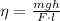 \eta=\frac {mgh}{F\cdot l}