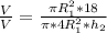 \frac{V}{V}= \frac{ \pi R_1^2*18}{ \pi *4R_1^2*h_2}