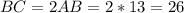 BC=2AB=2*13=26