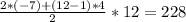 \frac{2*(-7)+(12-1)*4}{2}*12=228